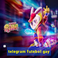 telegram futebol gay